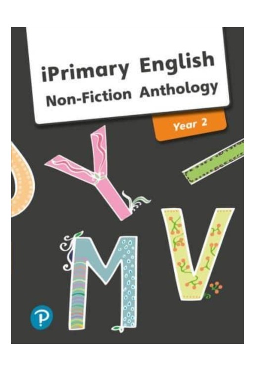 iPrimary English Anthology Year 2 Non-Fiction