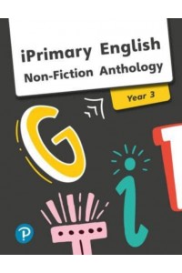 iPrimary English Anthology Year 3 Non-Fiction