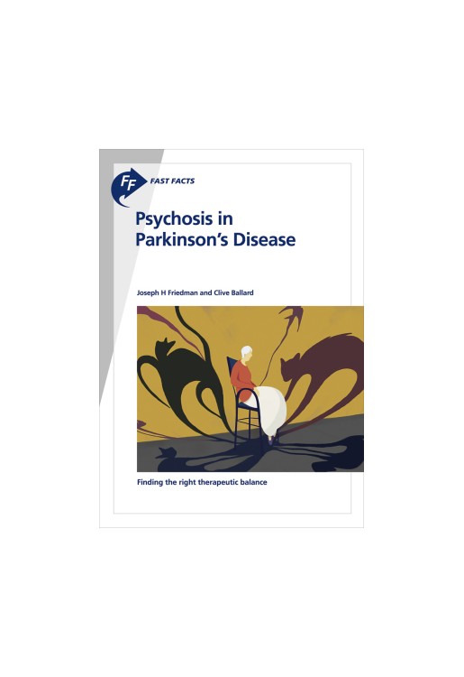 Fast Facts: Psychosis in Parkinson's Disease