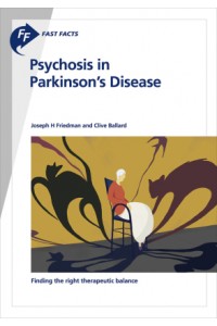 Fast Facts: Psychosis in Parkinson's Disease