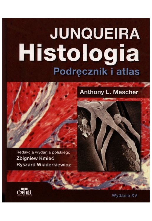 Histologia Junqueira Podręcznik i atlas