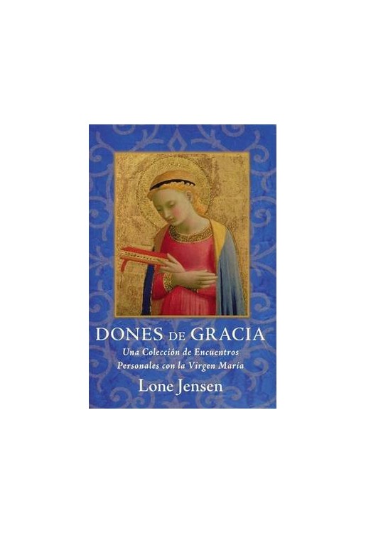 Una Coleccion de Encuentros Personales con la Virgen Maria