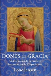Una Coleccion de Encuentros Personales con la Virgen Maria