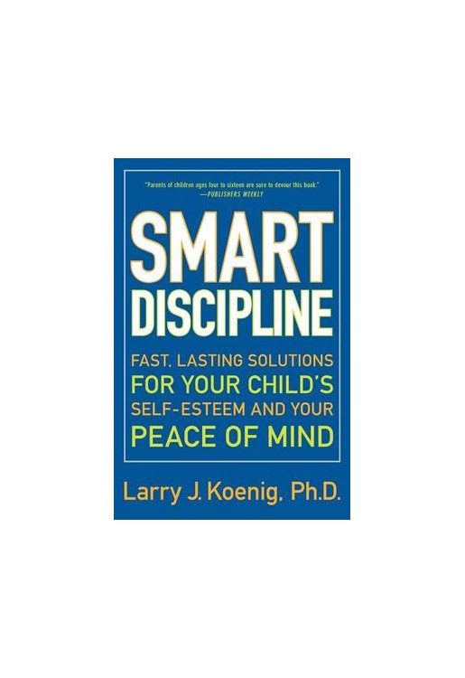 Smart Discipline Fast Lasting Solutions for Your Peace