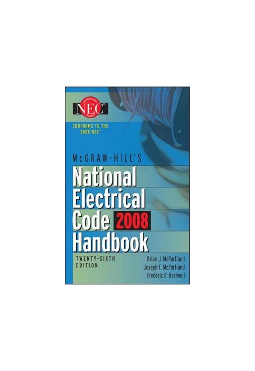 McGraw-Hill National Electrical Code 2008 Handbook 26e