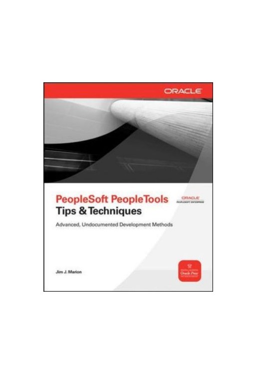 PeopleSoft PeopleTools Tips & Techniques