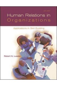 Human Relations in Organizations Applications & Skill Buildi