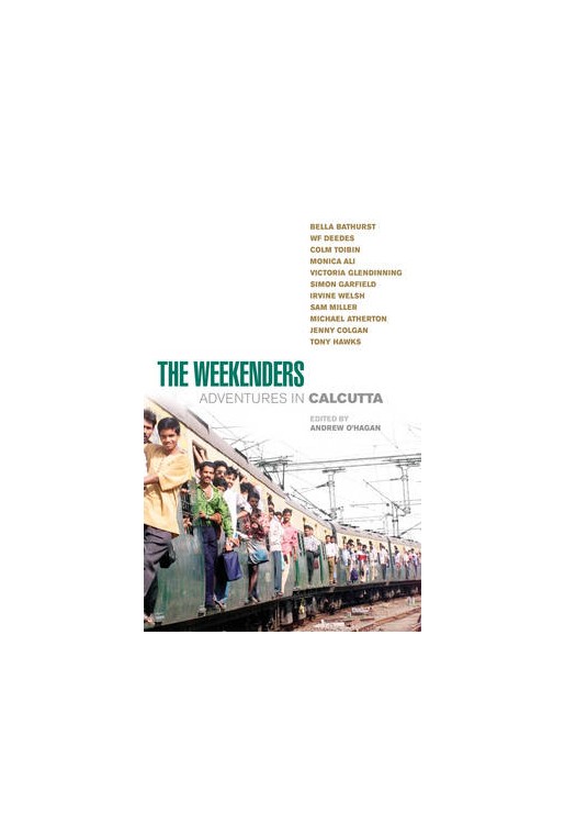 Weekenders The Adventures in Calcutta