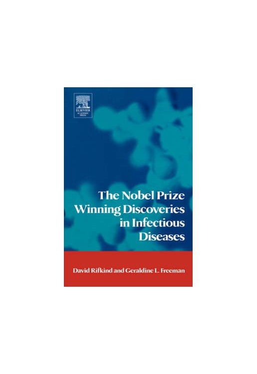 Nobel Prize Winning Discoveries in Infectious Diseases