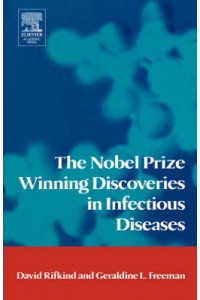Nobel Prize Winning Discoveries in Infectious Diseases