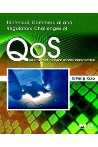 Technical Commercial and Regulatory Challenges of QoS