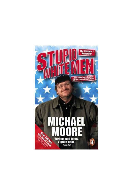 Stupid White Men