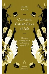 Can-cans Cats and Cities of Ash