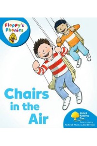 Oxford Reading Tree More Floppy's Phonics Chairs in the Air