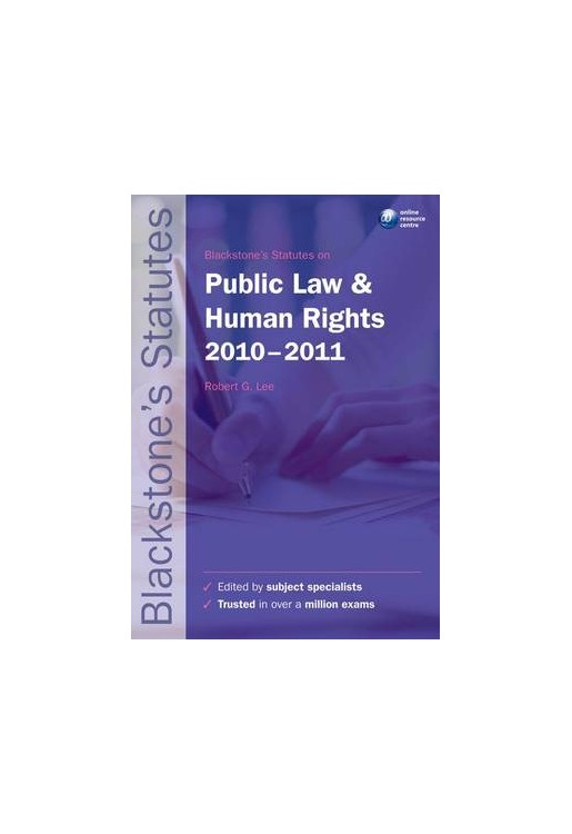 Blackstone's Statutes on Public Law & Human Rights 2010-2011