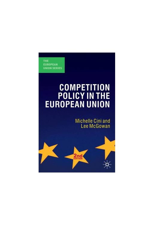 Competition Policy in the European Union 2e