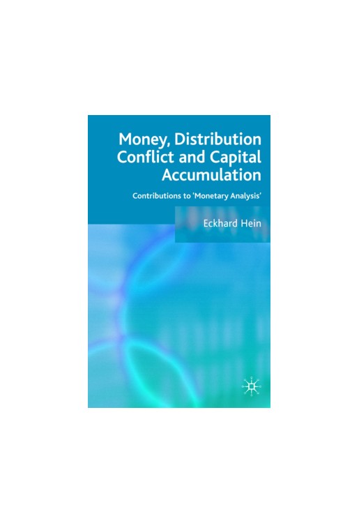 Money Distribution Conflict and Capital Accumulation