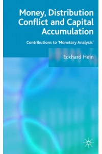 Money Distribution Conflict and Capital Accumulation
