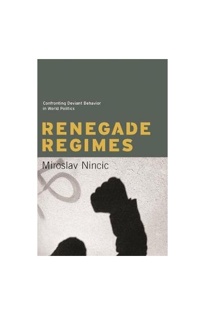 Renegade Regimes...