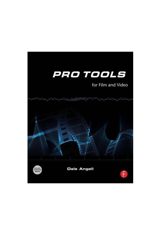 Pro Tools for Film and Video