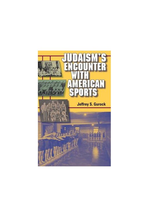 Judaism's Encounter with American Sports