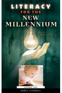 Literacy for the New Millennium 4 vols