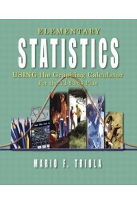 Elementary Statistics Using the Graphing Calculator