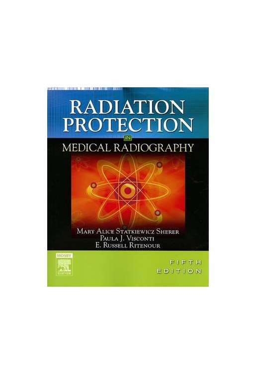 Radiation Protection in Medical Radiography 5e