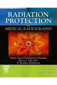 Radiation Protection in Medical Radiography 5e