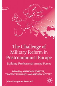 Challenge of Military Reform in Central & Eastern Europe