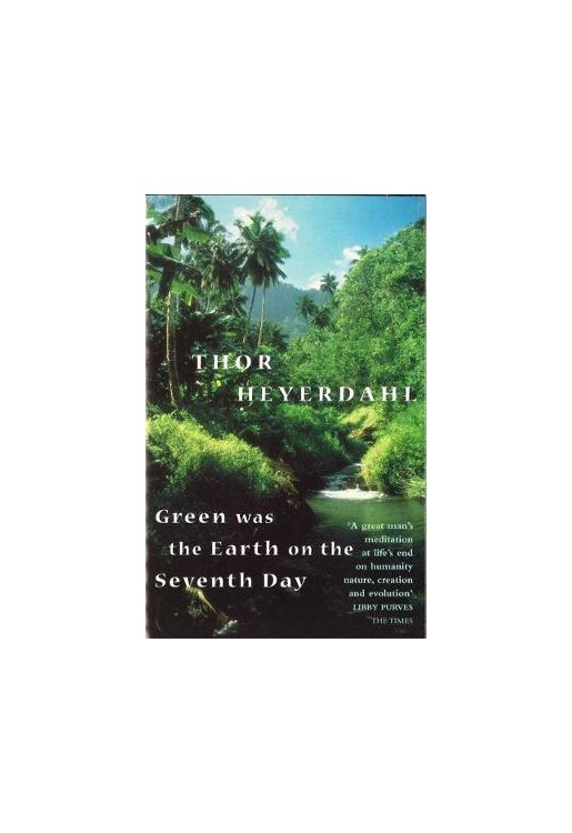 Green Was the Earth on the Seventh Day