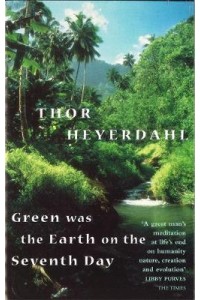 Green Was the Earth on the Seventh Day