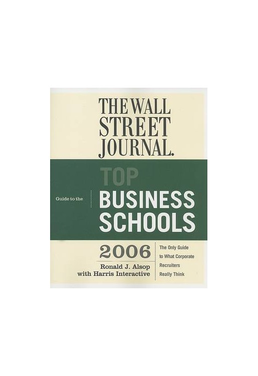 Wall Street Journal Guide to the Top Business Schools