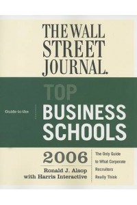 Wall Street Journal Guide to the Top Business Schools