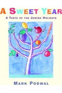 Sweet Year a Taste of The Jewish Holidays