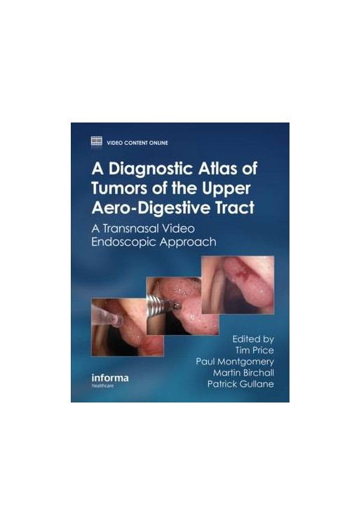 Diagnostic Atlas of Tumours of the Upper Aero-Digestive Trac