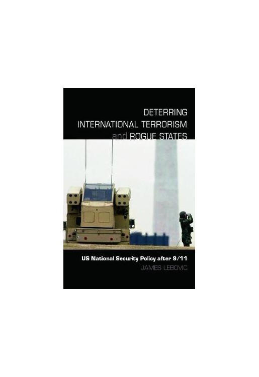Deterring International Terrorism & Rogue States