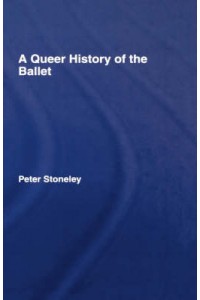 Queer History of the Ballet
