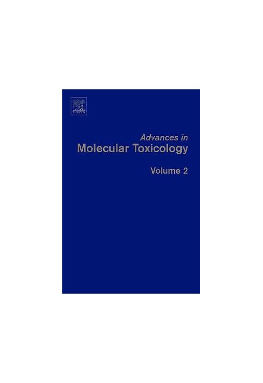 Advances in Molecular Toxicology v 2