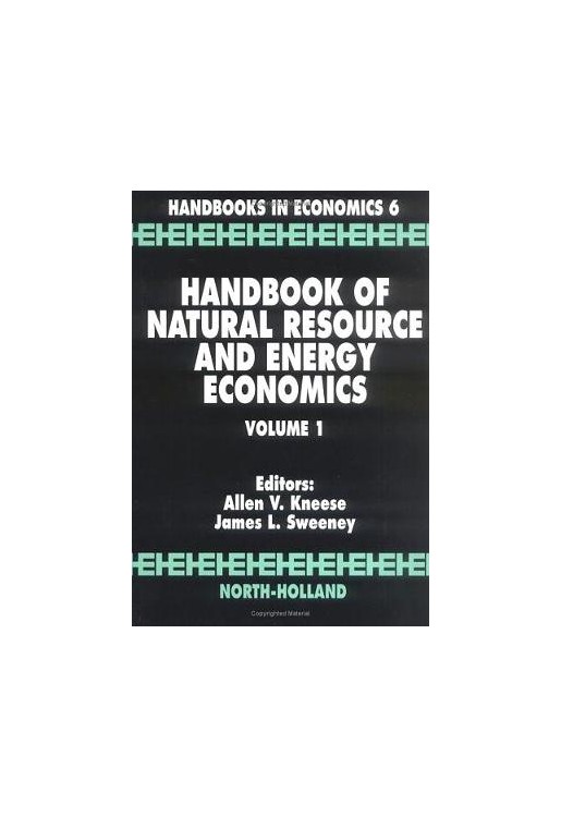 Handbook of Natural Resource & Energy Economics v 1