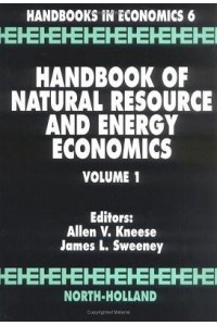 Handbook of Natural Resource & Energy Economics v 1