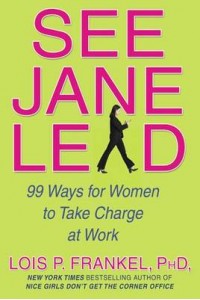 See Jane Lead 99 Ways for Women to Take Charge
