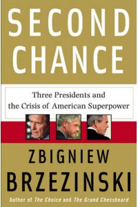 Second Chance Three Presidents & the Crisis of American