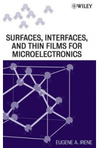 Electronic Material Science and Surfaces Interfaces