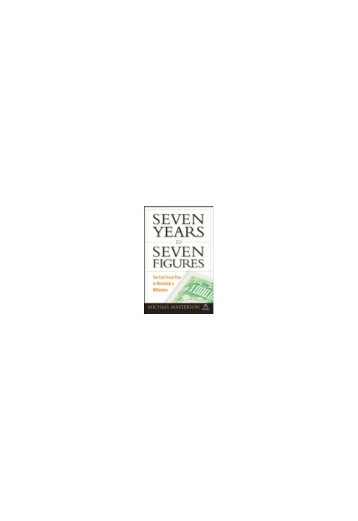 Seven Years to Seven Figures