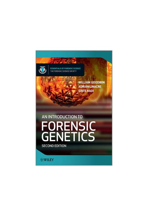 Introduction to Forensic Genetics 2e