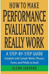 How to Make Performance Evaluations Really Work
