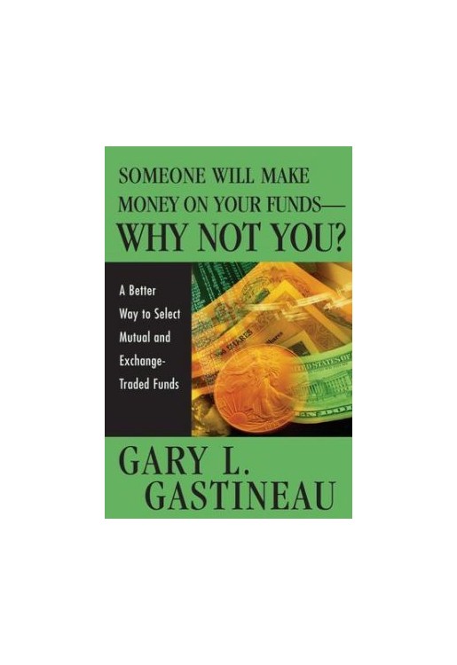 Someone Will Make Money on Your Funds