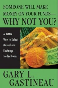 Someone Will Make Money on Your Funds