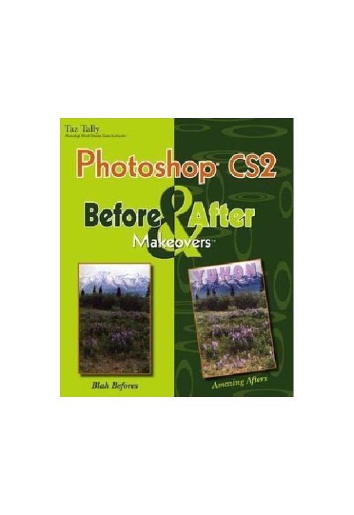 Photoshop CS2 Before & After Makeovers